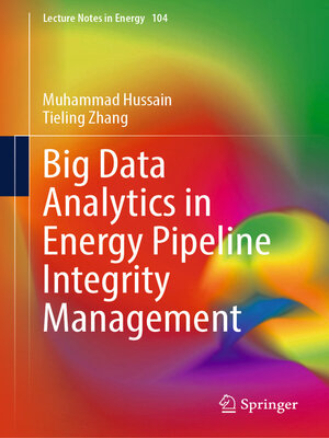 cover image of Big Data Analytics in Energy Pipeline Integrity Management